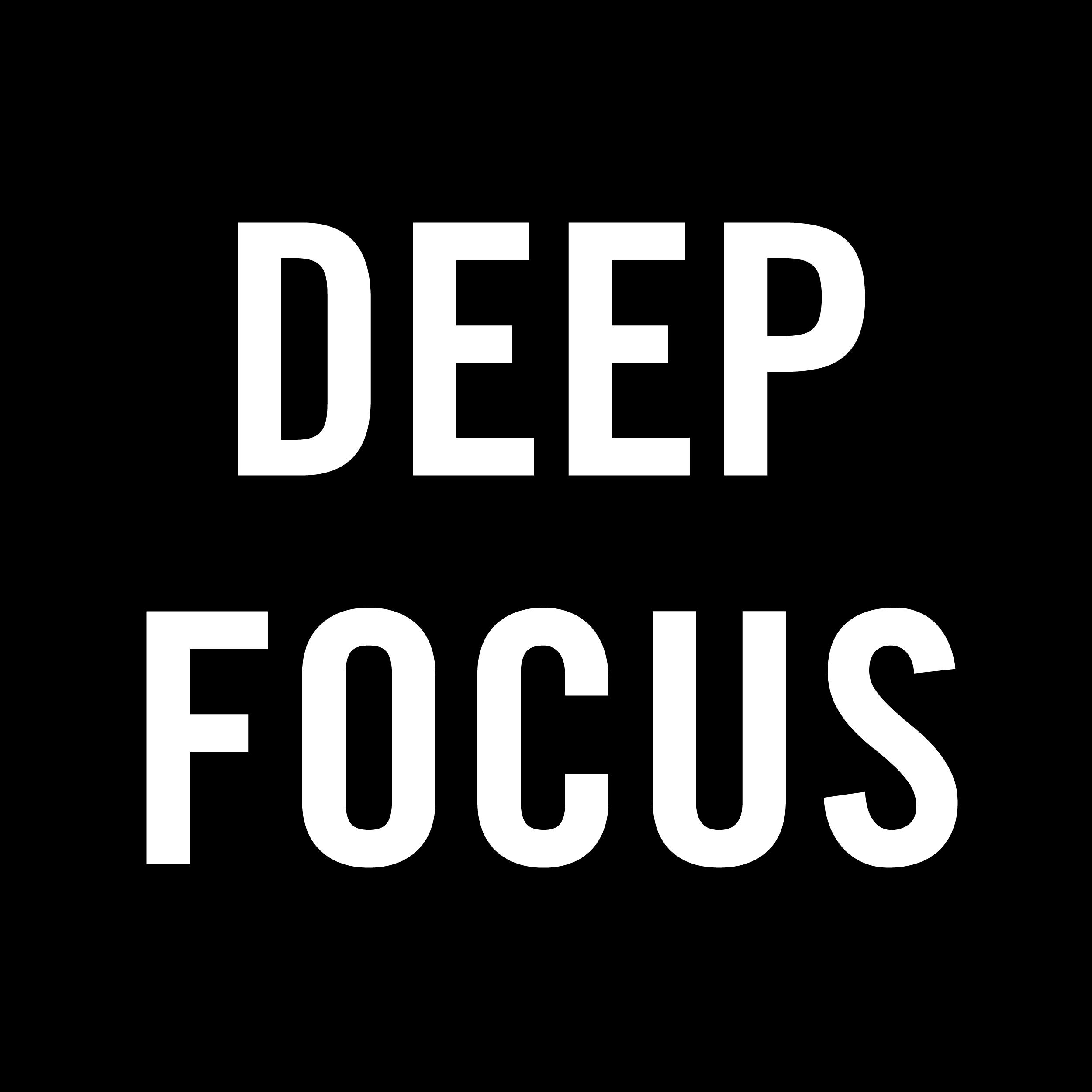 Deep Focus